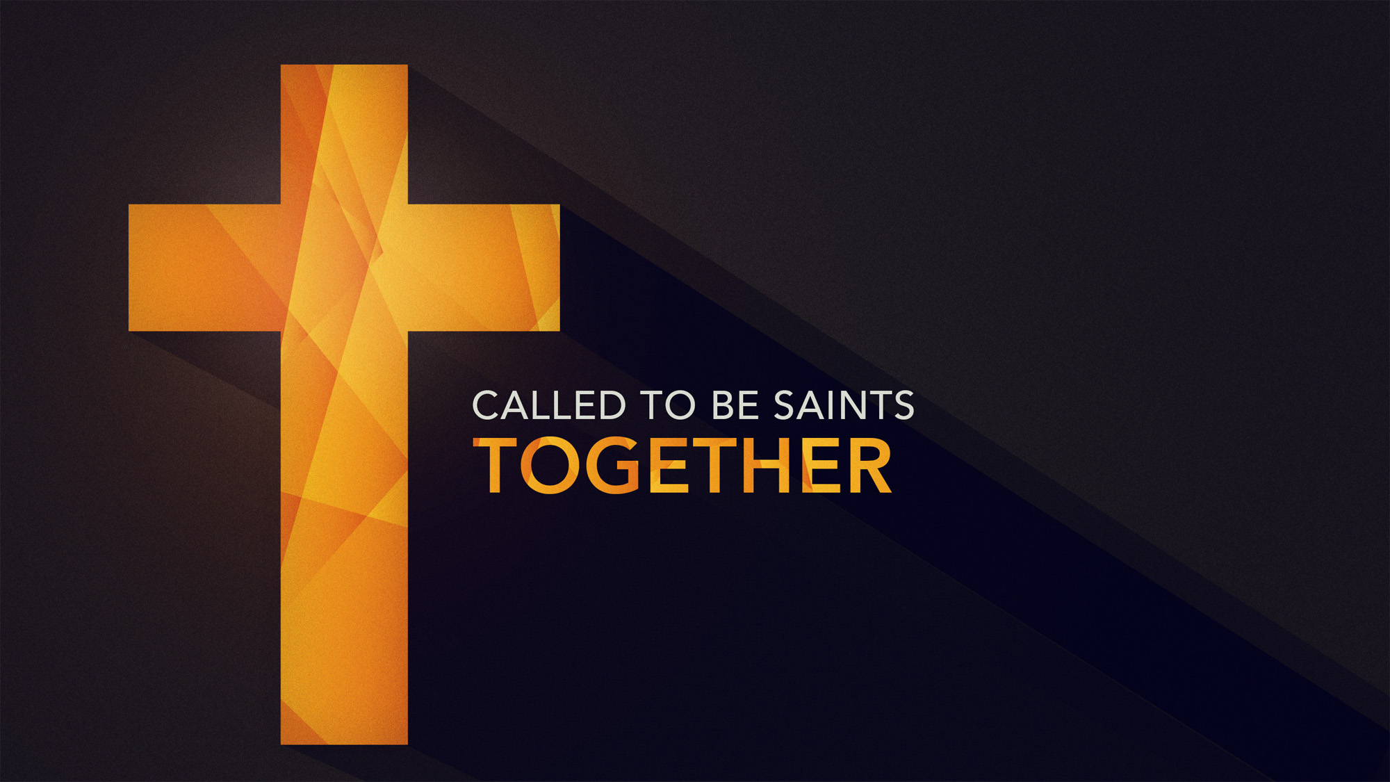 Called To be Saints Together: 1 Corinthians 16:1-24