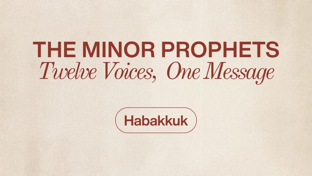 Habakkuk: Faith in the Silence – Habakkuk 2:1-20; 3:17-19