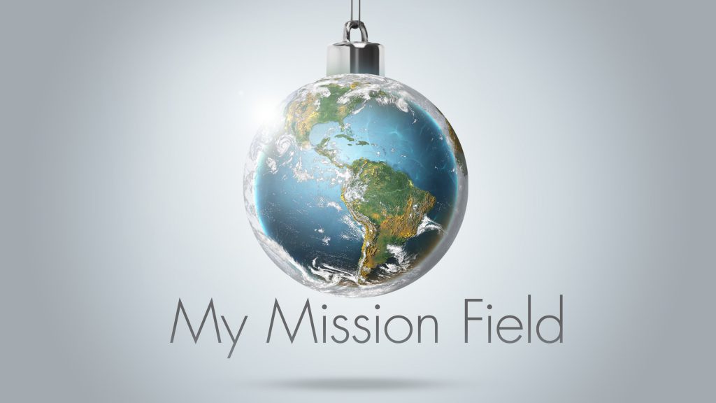 My Mission Field: Say Yes To God?