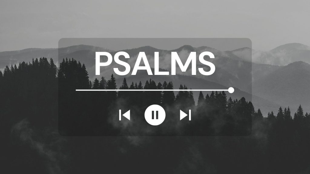 Encouraging Words from the Psalms