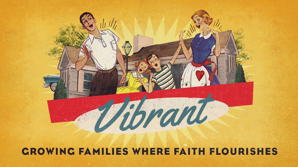 Vibrant:  Growing Families Where Faith Flourishes – The Guided Family